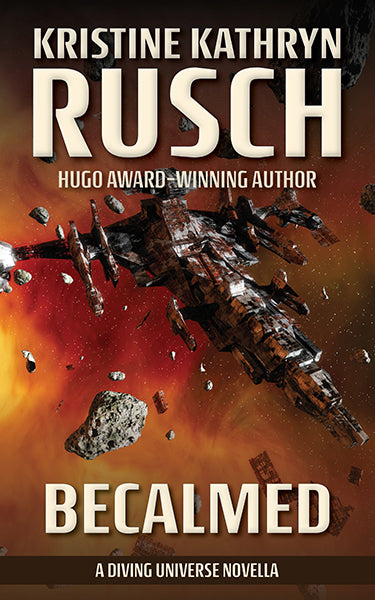 Becalmed: A Diving Universe Novella by Kristine Kathryn Rusch