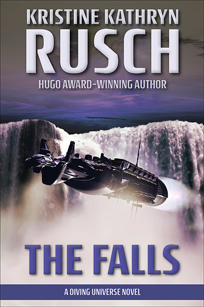 The Falls: A Diving Universe Novel by Kristine Kathryn Rusch